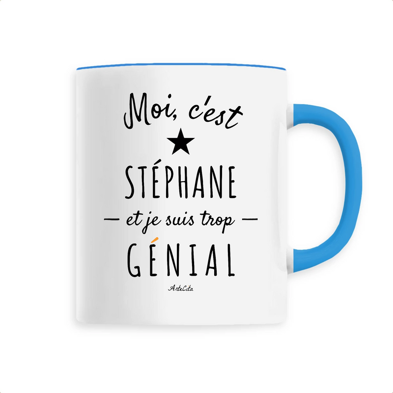 Cadeau anniversaire : Mug - Stéphane est trop Génial - 6 Coloris - Cadeau Original - Cadeau Personnalisable - Cadeaux-Positifs.com -Unique-Bleu-