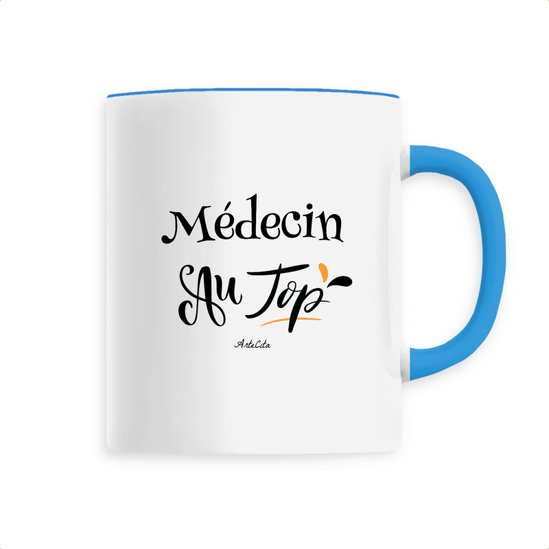 Cadeau anniversaire : Mug - Médecin au Top - 6 Coloris - Cadeau Original - Cadeau Personnalisable - Cadeaux-Positifs.com -Unique-Bleu-