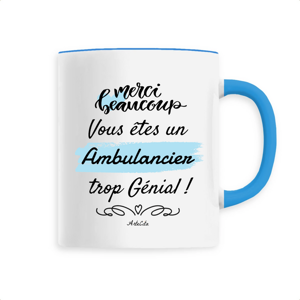 Mug - Merci Ambulancier - 6 Coloris - Cadeau Original - Cadeau Personnalisable - Cadeaux-Positifs.com -Unique-Bleu-