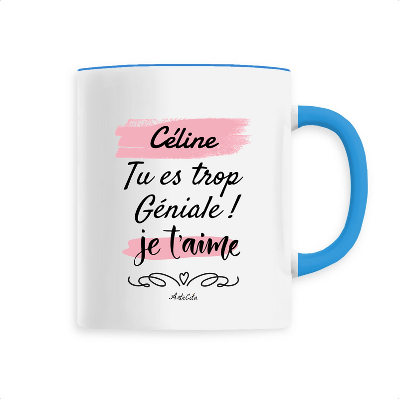 Cadeau anniversaire : Mug - Céline je t'aime - 6 Coloris - Cadeau Tendre - Cadeau Personnalisable - Cadeaux-Positifs.com -Unique-Bleu-