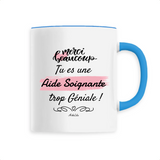 Mug - Merci tu es une Aide Soignante trop Géniale - 6 Coloris - Cadeau Original - Cadeau Personnalisable - Cadeaux-Positifs.com -Unique-Bleu-