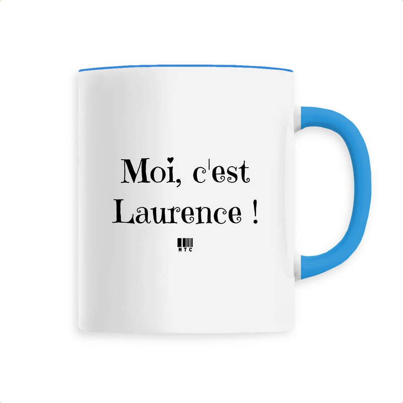 Cadeau anniversaire : Mug - Moi, c'est Laurence - 6 Coloris - Cadeau Original - Cadeau Personnalisable - Cadeaux-Positifs.com -Unique-Bleu-