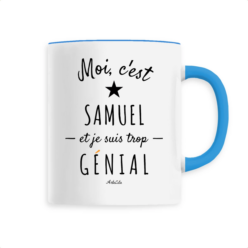 Cadeau anniversaire : Mug - Samuel est trop Génial - 6 Coloris - Cadeau Original - Cadeau Personnalisable - Cadeaux-Positifs.com -Unique-Bleu-