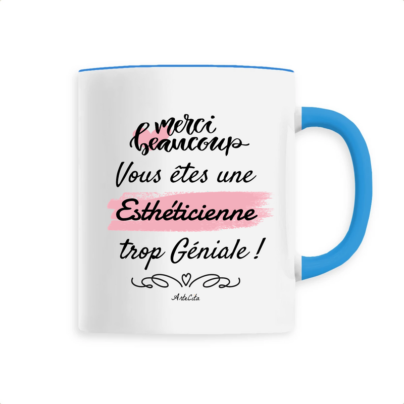 Cadeau anniversaire : Mug - Merci Esthéticienne - 6 Coloris - Cadeau Original - Cadeau Personnalisable - Cadeaux-Positifs.com -Unique-Bleu-