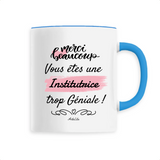 Mug - Merci Institutrice - 6 Coloris - Cadeau Original - Cadeau Personnalisable - Cadeaux-Positifs.com -Unique-Bleu-