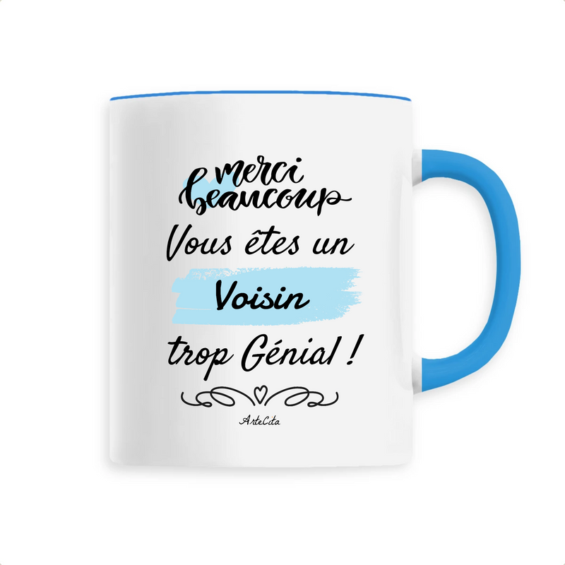 Cadeau anniversaire : Mug - Merci Voisin - 6 Coloris - Cadeau Original - Cadeau Personnalisable - Cadeaux-Positifs.com -Unique-Bleu-