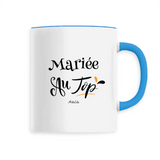 Mug - Mariée au Top - 6 Coloris - Cadeau Original - Cadeau Personnalisable - Cadeaux-Positifs.com -Unique-Bleu-