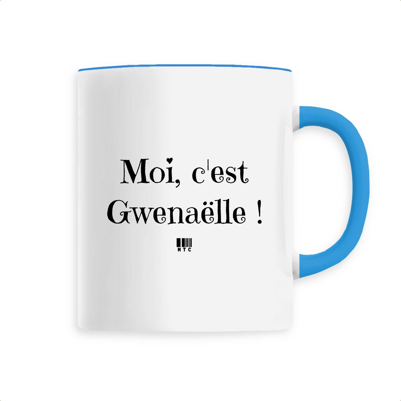 Cadeau anniversaire : Mug - Moi c'est Gwenaëlle - 6 Coloris - Cadeau Original - Cadeau Personnalisable - Cadeaux-Positifs.com -Unique-Bleu-