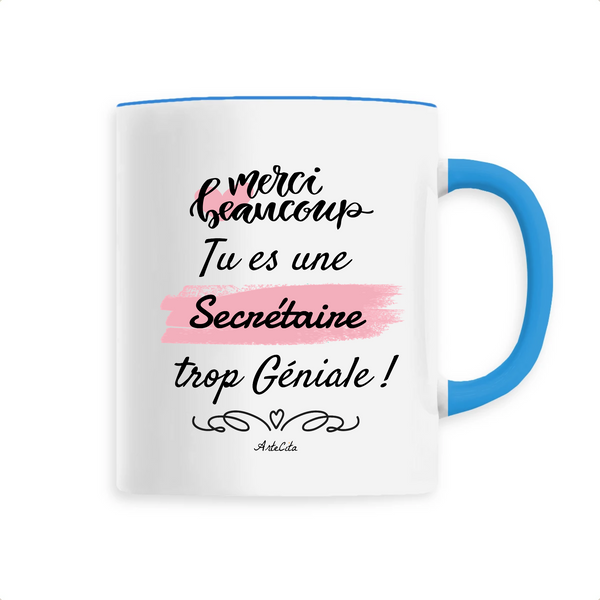 Mug - Merci tu es une Secrétaire trop Géniale - 6 Coloris - Cadeau Personnalisable - Cadeaux-Positifs.com -Unique-Bleu-