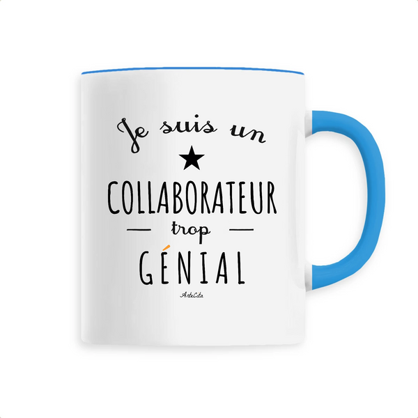 Mug - Un Collaborateur trop Génial - 6 Coloris - Cadeau Original - Cadeau Personnalisable - Cadeaux-Positifs.com -Unique-Bleu-