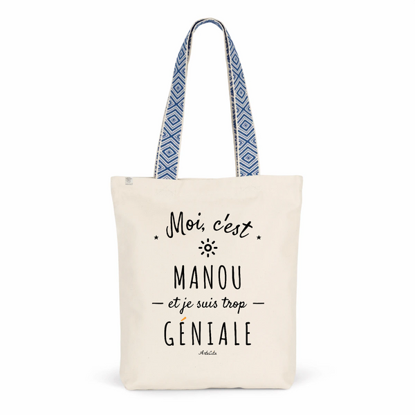 Tote Bag Premium - Manou est trop Géniale - 2 Coloris - Cadeau Durable - Cadeau Personnalisable - Cadeaux-Positifs.com -Unique-Bleu-