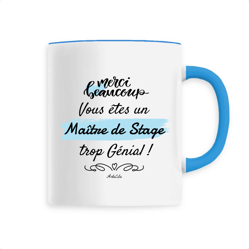 Cadeau anniversaire : Mug - Merci, vous êtes un Maître de Stage trop Génial - 6 Coloris - Cadeau Personnalisable - Cadeaux-Positifs.com -Unique-Bleu-