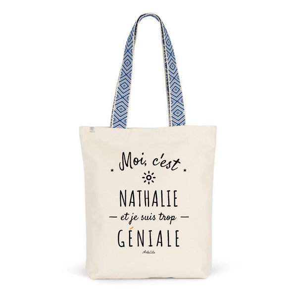 Tote Bag Premium - Nathalie est trop Géniale - 2 Coloris - Cadeau Durable - Cadeau Personnalisable - Cadeaux-Positifs.com -Unique-Bleu-