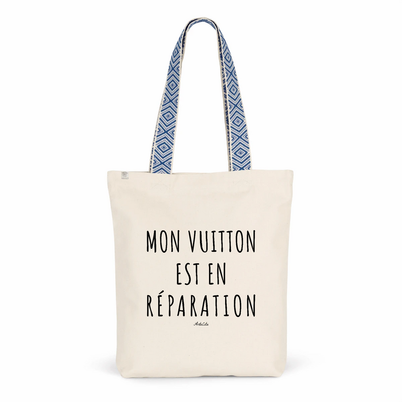 Cadeau anniversaire : Tote Bag Premium - Mon Vuitton est en réparation - 2 Coloris - Durable - Cadeau Personnalisable - Cadeaux-Positifs.com -Unique-Bleu-