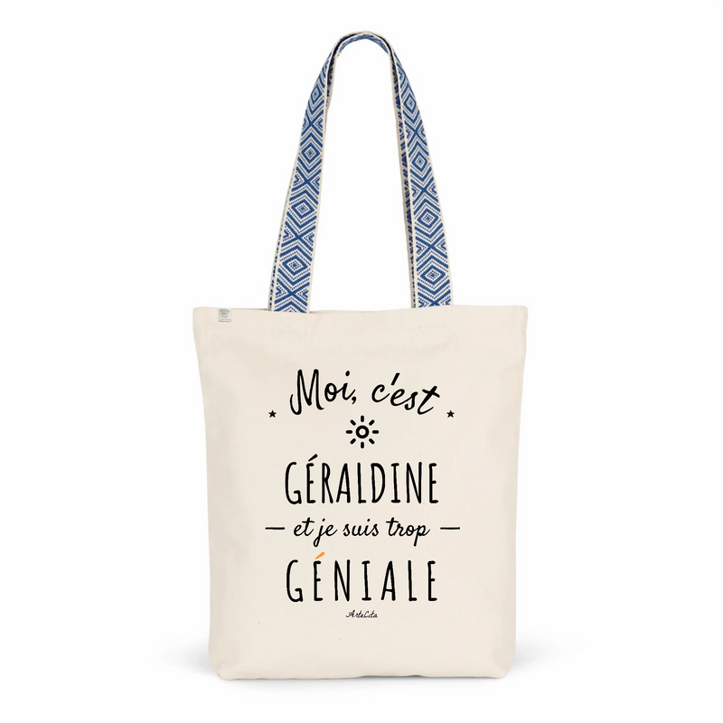 Cadeau anniversaire : Tote Bag Premium - Géraldine est trop Géniale - 2 Coloris - Cadeau Durable - Cadeau Personnalisable - Cadeaux-Positifs.com -Unique-Bleu-