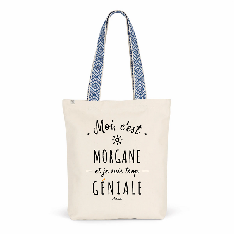 Cadeau anniversaire : Tote Bag Premium - Morgane est trop Géniale - 2 Coloris - Cadeau Durable - Cadeau Personnalisable - Cadeaux-Positifs.com -Unique-Bleu-