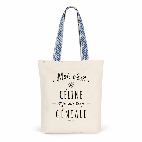 Tote Bag Premium - Céline est trop Géniale - 2 Coloris - Cadeau Durable - Cadeau Personnalisable - Cadeaux-Positifs.com -Unique-Bleu-