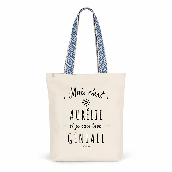 Tote Bag Premium - Aurélie est trop Géniale - 2 Coloris - Cadeau Durable - Cadeau Personnalisable - Cadeaux-Positifs.com -Unique-Bleu-