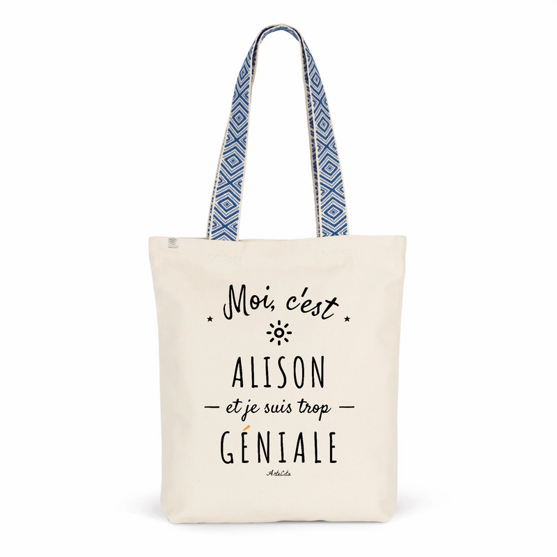 Cadeau anniversaire : Tote Bag Premium - Alison est trop Géniale - 2 Coloris - Cadeau Durable - Cadeau Personnalisable - Cadeaux-Positifs.com -Unique-Bleu-