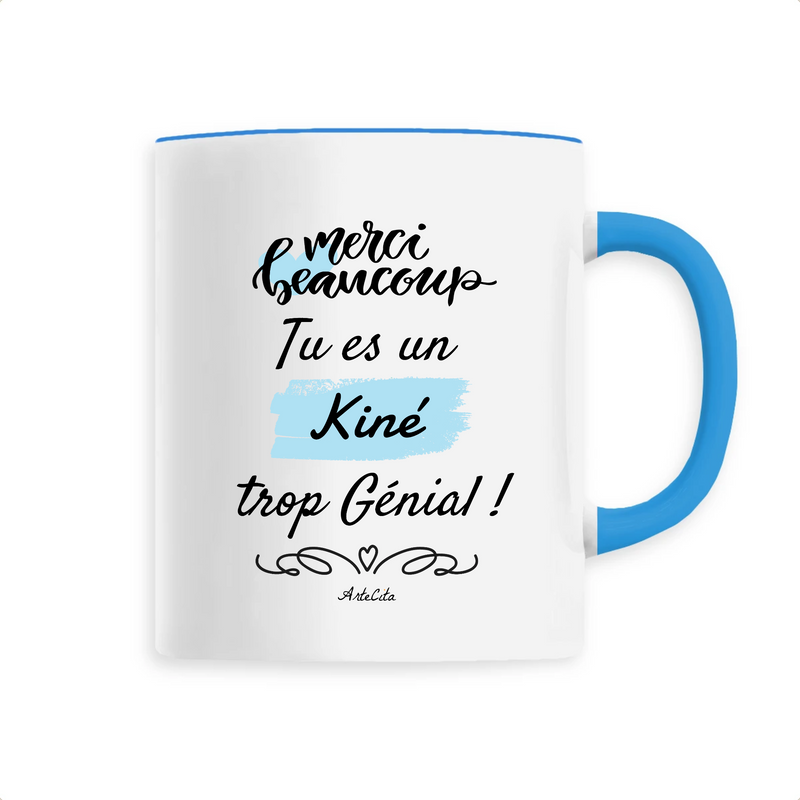 Cadeau anniversaire : Mug - Merci tu es un Kiné trop Génial - 6 Coloris - Cadeau Original - Cadeau Personnalisable - Cadeaux-Positifs.com -Unique-Bleu-