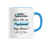 Mug - Merci, vous êtes un Psychomot trop Génial - 6 Coloris - Cadeau Personnalisable - Cadeaux-Positifs.com -Unique-Bleu-