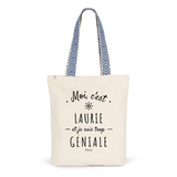 Tote Bag Premium - Laurie est trop Géniale - 2 Coloris - Cadeau Durable - Cadeau Personnalisable - Cadeaux-Positifs.com -Unique-Bleu-