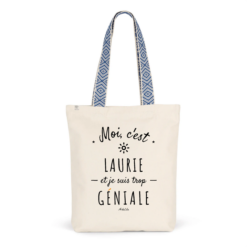 Cadeau anniversaire : Tote Bag Premium - Laurie est trop Géniale - 2 Coloris - Cadeau Durable - Cadeau Personnalisable - Cadeaux-Positifs.com -Unique-Bleu-