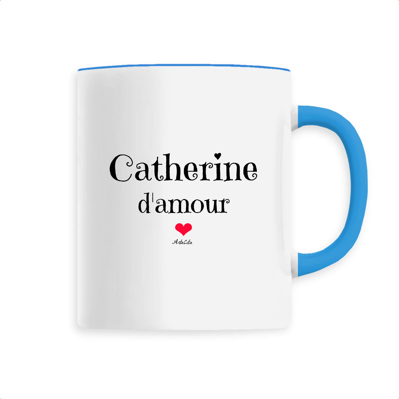 Cadeau anniversaire : Mug - Catherine d'amour - 6 Coloris - Cadeau Original & Tendre - Cadeau Personnalisable - Cadeaux-Positifs.com -Unique-Bleu-