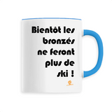 Mug - Bientôt les bronzés ne feront plus de ski - 6 Coloris - Cadeau Engagé - Cadeau Personnalisable - Cadeaux-Positifs.com -Unique-Bleu-