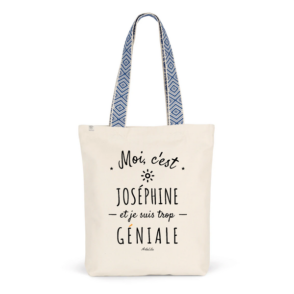 Tote Bag Premium - Joséphine est trop Géniale - 2 Coloris - Durable - Cadeau Personnalisable - Cadeaux-Positifs.com -Unique-Bleu-