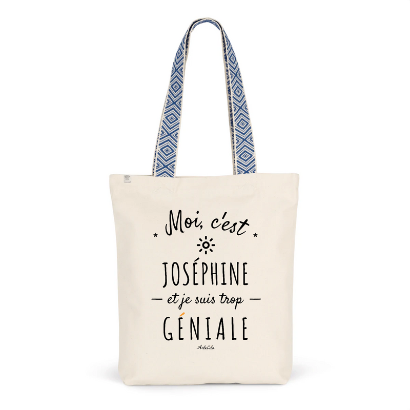 Cadeau anniversaire : Tote Bag Premium - Joséphine est trop Géniale - 2 Coloris - Durable - Cadeau Personnalisable - Cadeaux-Positifs.com -Unique-Bleu-