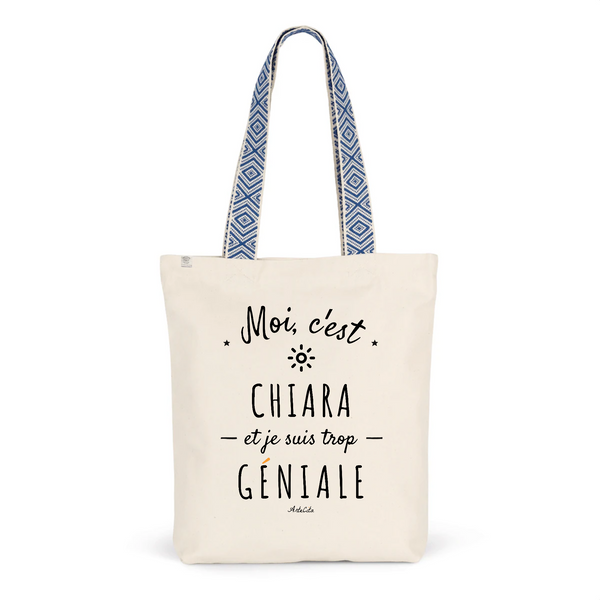 Tote Bag Premium - Chiara est trop Géniale - 2 Coloris - Durable - Cadeau Personnalisable - Cadeaux-Positifs.com -Unique-Bleu-