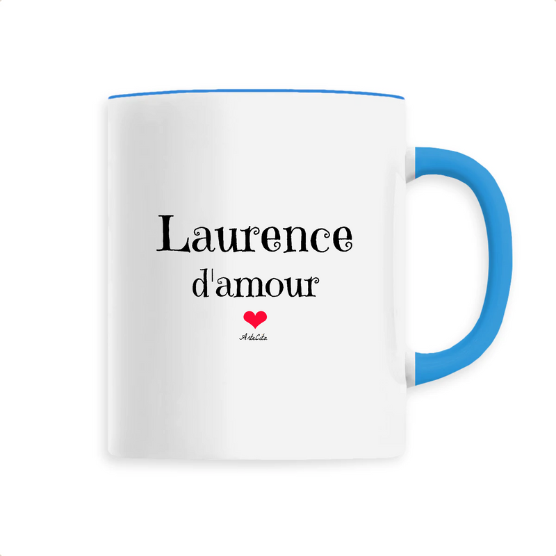 Cadeau anniversaire : Mug - Laurence d'amour - 6 Coloris - Cadeau Original & Tendre - Cadeau Personnalisable - Cadeaux-Positifs.com -Unique-Bleu-