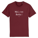 T-Shirt - Moi c'est Robin - Coton Bio - 7 Coloris - Cadeau Original - Cadeau Personnalisable - Cadeaux-Positifs.com -XS-Bordeaux-