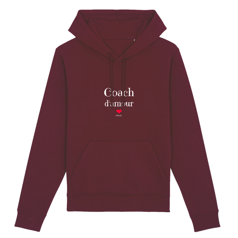 Cadeau anniversaire : Sweat à Capuche - Coach d'amour - Coton Bio - 5 Coloris - Original - Cadeau Personnalisable - Cadeaux-Positifs.com -XS-Bordeaux-