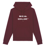 Sweat à Capuche - Serial Chiller - Coton Bio - 5 Coloris - Humour - Cadeau Personnalisable - Cadeaux-Positifs.com -XS-Bordeaux-