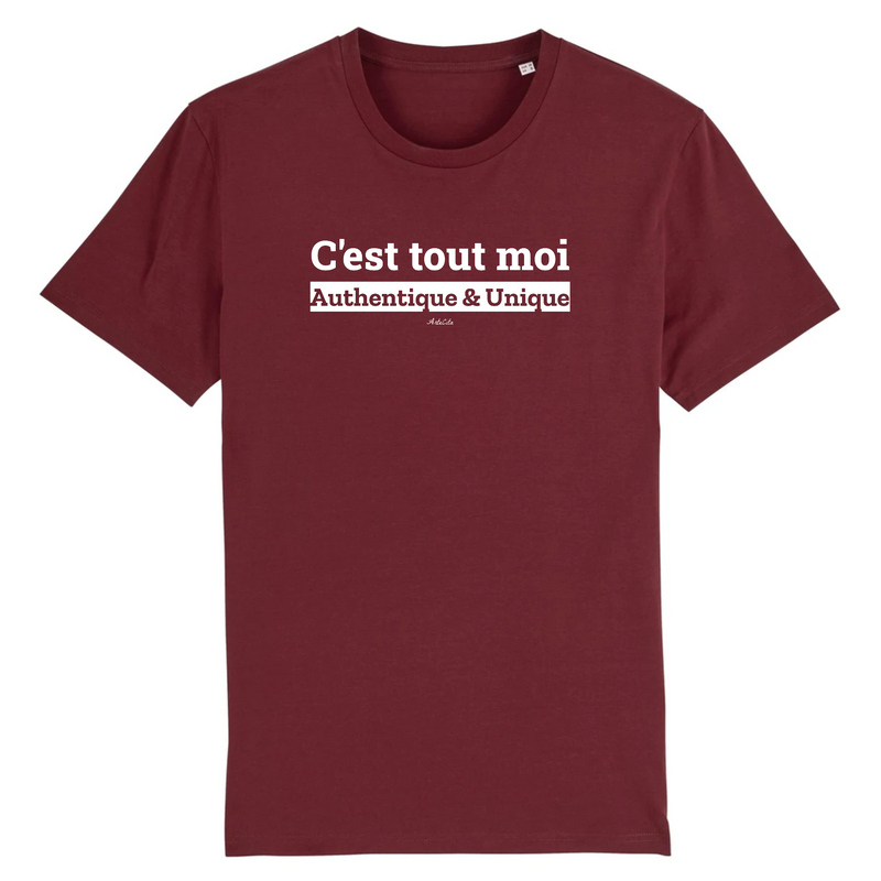 Cadeau anniversaire : T-Shirt Premium - C'est tout moi - Coton Bio - 12 Coloris - Humour - Cadeau Personnalisable - Cadeaux-Positifs.com -XS-Bordeaux-