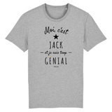 T-Shirt - Jack est trop Génial - Coton Bio - Cadeau Original - Cadeau Personnalisable - Cadeaux-Positifs.com -XS-Gris-