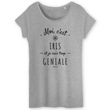 T-Shirt - Iris est trop Géniale - Coton Bio - Cadeau Original - Cadeau Personnalisable - Cadeaux-Positifs.com -XS-Gris-