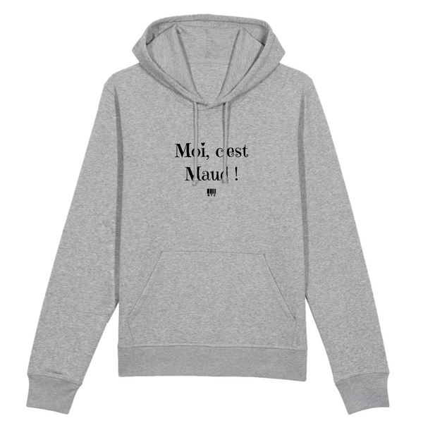 Sweat à Capuche - Moi c'est Maud - Coton Bio - Cadeau Original - Cadeau Personnalisable - Cadeaux-Positifs.com -XS-Gris-