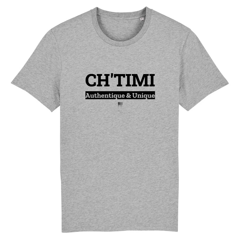 Cadeau anniversaire : T-Shirt - Ch'timi - Unisexe - Coton Bio - 7 Coloris - Cadeau Original - Cadeau Personnalisable - Cadeaux-Positifs.com -XS-Gris-
