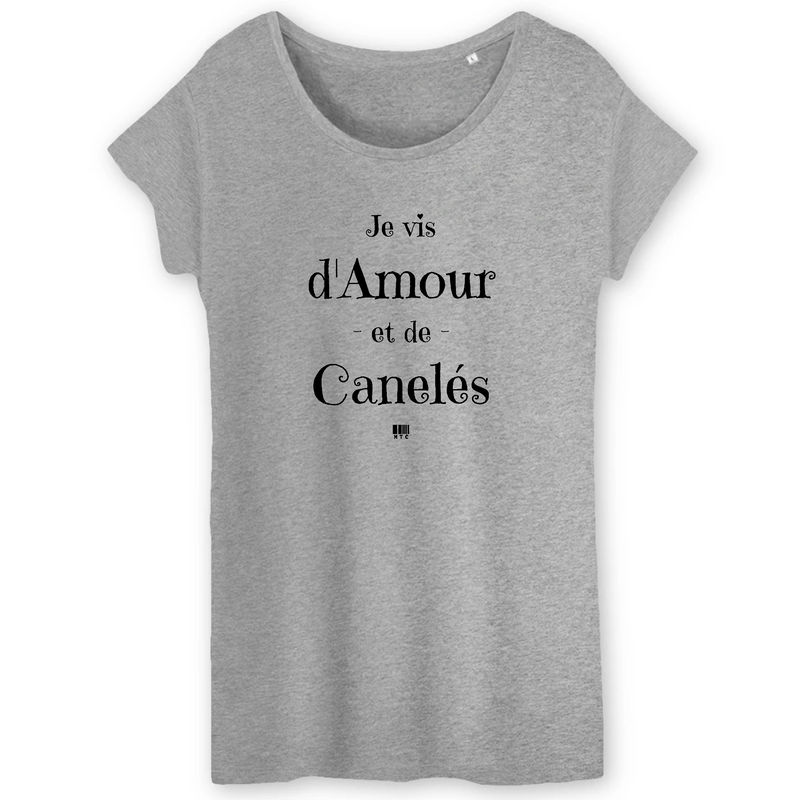 Cadeau anniversaire : T-Shirt - Amour et Canelés - Femme - Coton Bio - Cadeau Original - Cadeau Personnalisable - Cadeaux-Positifs.com -XS-Gris-