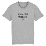 T-Shirt - Moi c'est Stéphane - Coton Bio - 7 Coloris - Cadeau Original - Cadeau Personnalisable - Cadeaux-Positifs.com -XS-Gris-