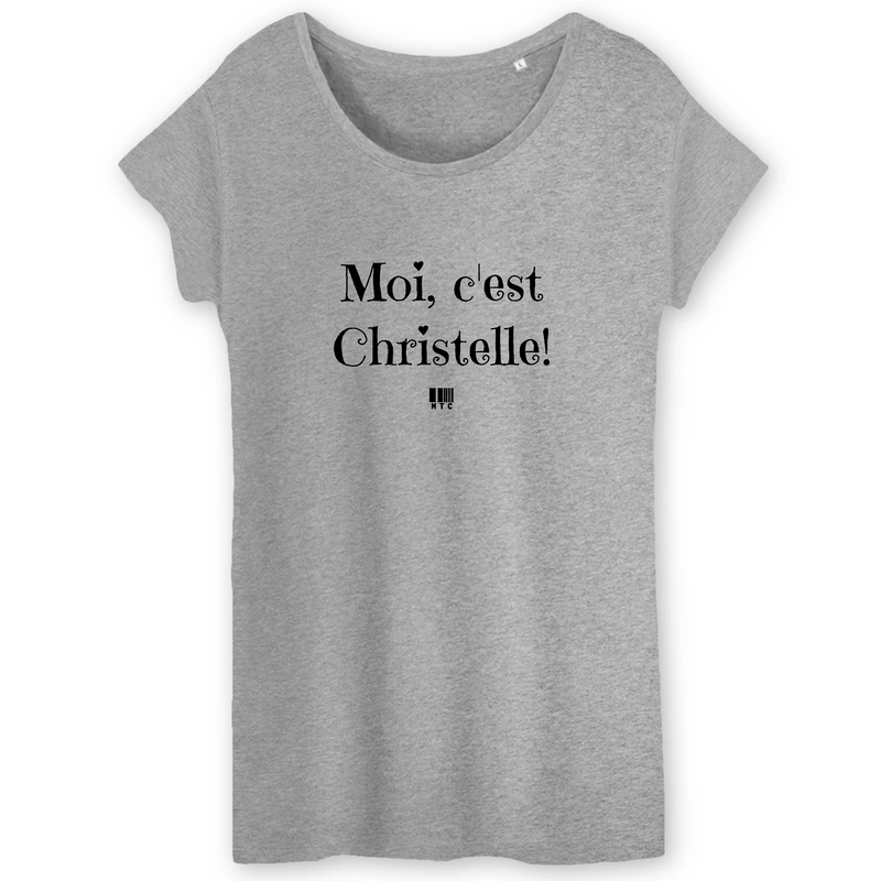 Cadeau anniversaire : T-Shirt - Moi c'est Christelle - Coton Bio - 3 Coloris - Cadeau Original - Cadeau Personnalisable - Cadeaux-Positifs.com -XS-Gris-