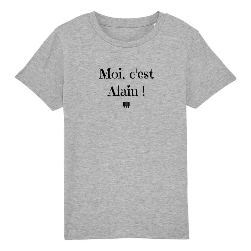 Cadeau anniversaire : T-Shirt Enfant - Moi c'est Alain - Coton Bio - Cadeau Original - Cadeau Personnalisable - Cadeaux-Positifs.com -3-4 ans-Gris-