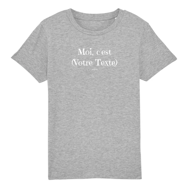 Cadeau anniversaire : T-Shirt Premium Enfant à Personnaliser - Moi c'est XXX - 5 Coloris - Cadeau Personnalisable - Cadeau Personnalisable - Cadeaux-Positifs.com -3-4 ans-Gris-