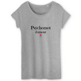 T-Shirt - Psychomot d'amour - Coton Bio - 3 Coloris - Cadeau Original - Cadeau Personnalisable - Cadeaux-Positifs.com -XS-Gris-