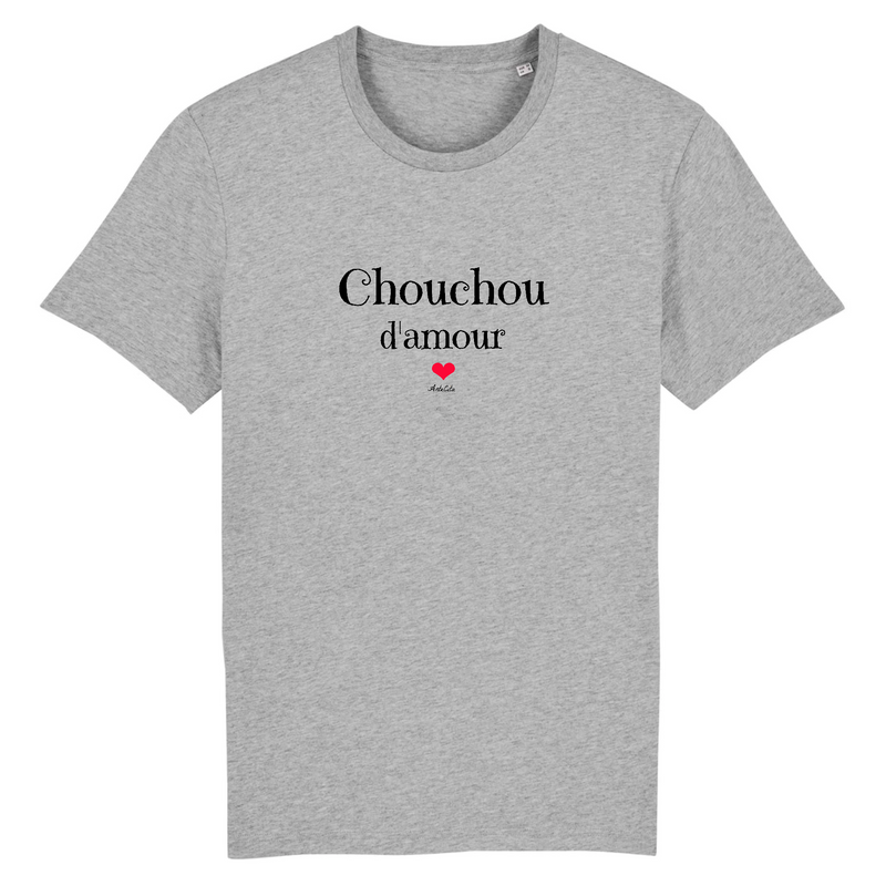 Cadeau anniversaire : T-Shirt - Chouchou d'amour - Coton Bio - Unisexe - Cadeau Original - Cadeau Personnalisable - Cadeaux-Positifs.com -XS-Gris-