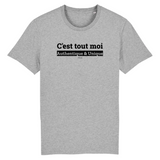 T-Shirt Premium - C'est tout moi - Coton Bio - 12 Coloris - Humour - Cadeau Personnalisable - Cadeaux-Positifs.com -XS-Gris-