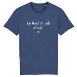 T-Shirt - Le fond de l'air effraie - Unisexe - Coton Bio - Cadeau Original - Cadeau Personnalisable - Cadeaux-Positifs.com -XS-Indigo-